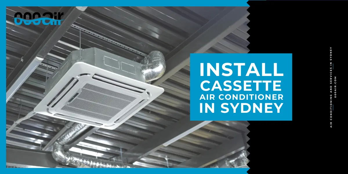 install cassette air conditioner in sydney
